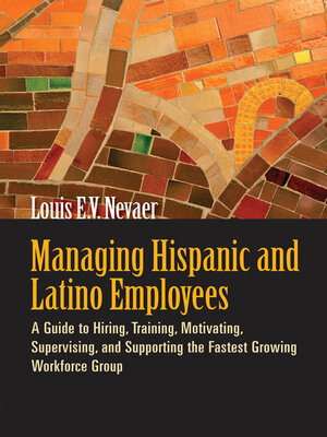 cover image of Managing Hispanic and Latino Employees